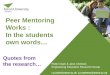 Peer Mentoring Works : In the students own words… Quotes from the research… Robin Clark & Jane Andrews Engineering Education Research Group r.p.clark@aston.ac.uk