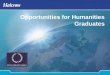 Opportunities for Humanities Graduates. Content Introduction to Halcrow Consulting Business Group Graduate opportunities for Humanities degrees M25 Project