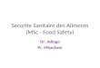 Securite Sanitaire des Aliments (MSc - Food Safety) Dr. Adiogo Pr. Mbacham