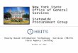 New York State Office of General Services Statewide Procurement Group October 23, 2012 Hourly Based Information Technology Services (HBITS) State Agency