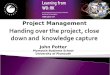 John Potter Plymouth Business School University of Plymouth Project Management