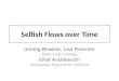 Selfish Flows over Time Umang Bhaskar, Lisa Fleischer Dartmouth College Elliot Anshelevich Rensselaer Polytechnic Institute