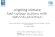 Aligning climate technology actions with national priorities Training workshop for National Designated Entities (NDEs) in Africa Nairobi, Kenya 5-7 March