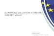 Defvas Project In Partnership with TEGoVA and the IRRV EUROPEAN VALUATION STANDARD 1 MARKET VALUE