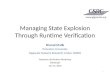 Managing State Explosion Through Runtime Verification Sharad Malik Princeton University Gigascale Systems Research Center (GSRC) Hardware Verification