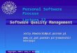 Software Quality Management Copyright, 1999 © Jerzy R. Nawrocki Jerzy.Nawrocki@put.poznan.pl Personal Software Process