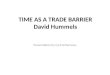 TIME AS A TRADE BARRIER David Hummels Presentation by Cyril Scherneau