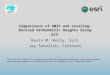 Comparisons of GNSS and Leveling- Derived Orthometric Heights Using GIS Kevin M. Kelly, Esri Jay Satalich, Caltrans Kelly, K. M. and J. Satalich (2012)