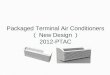 Packaged Terminal Air Conditioners New Design 2012-PTAC