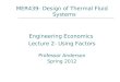 MER439- Design of Thermal Fluid Systems Engineering Economics Lecture 2- Using Factors Professor Anderson Spring 2012