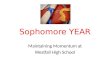 Sophomore YEAR Maintaining Momentum at Westfall High School