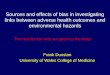 Sources and effects of bias in investigating links between adverse health outcomes and environmental hazards Frank Dunstan University of Wales College