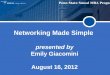 Penn State Smeal MBA Program Networking Made Simple presented by Emily Giacomini August 16, 2012