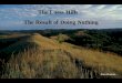 The Loess Hills – The Result of Doing Nothing Stan Buman