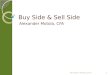 Buy Side & Sell Side Alexander Motola, CFA Alexander Motola, 20131