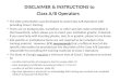 DISCLAIMER & INSTRUCTIONS to Class A/B Operators The slide presentation was developed to assist Class A/B Operators with providing Class C training. There