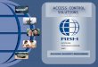 ACCESS CONTROL SOLUTIONS Since 1995. RBH Access Technologies RBH was established in 1995 and released its first AxiomIII system in the fall of 1996. To