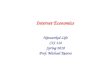 Internet Economics Networked Life CIS 112 Spring 2010 Prof. Michael Kearns