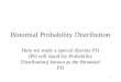 1 Binomial Probability Distribution Here we study a special discrete PD (PD will stand for Probability Distribution) known as the Binomial PD