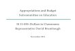 Appropriations and Budget Subcommittee on Education IS 11-059: Dollars to Classrooms Representative David Brumbaugh November 2011