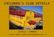 CHILDRENS CLUB PETRILA PETRILA – ROMANIA 