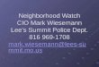 Neighborhood Watch CIO Mark Wiesemann Lees Summit Police Dept. 816 969-1708 mark.wiesemann@lees- summit.mo.us mark.wiesemann@lees- summit.mo.us mark.wiesemann@lees-