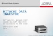 1© Hitachi Data Systems Corporation 2012. All Rights Reserved.1 HITACHI DATA INGESTOR BOTTOMLESS, BACKUP-FREE CLOUD ON-RAMP DELIVERS IT SERVICES TO THE