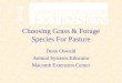 Choosing Grass & Forage Species For Pasture Dean Oswald Animal Systems Educator Macomb Extension Center