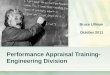 Performance Appraisal Training- Engineering Division Bruce Ullman October 2011