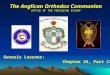 The Anglican Orthodox Communion OFFICE OF THE PRESIDING BISHOP AOC Genesis Lessons: Chapter 24, Part II