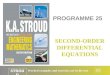 Worked examples and exercises are in the text STROUD PROGRAMME 25 SECOND-ORDER DIFFERENTIAL EQUATIONS