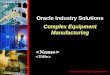 Oracle Industry Solutions Complex Equipment Manufacturing Information Age Applications