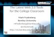 The Latest Web 2.0 Tools for the College Classroom Mark Frydenberg Bentley University mfrydenberg@bentley.edu @checkmark 