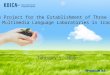The Project for the Establishment of Three (3) Multimedia Language Laboratories in Iraq The Project for the Establishment of Three (3) Multimedia Language