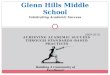 ACHIEVING ACADEMIC SUCCESS THROUGH STANDARDS-BASED PRACTICES Glenn Hills Middle School Celebrating Academic Success Building A Community of Excellence!