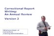 Correctional Report Writing: An Annual Review Version 2 Oklahoma Dept. of Corrections Training Administration