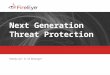 Copyright (c) 2012, FireEye, Inc. All rights reserved. | CONFIDENTIAL 1 Next Generation Threat Protection Randy Lee– Sr. SE Manager