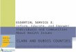 ESSENTIAL SERVICE 3: Inform, Educate, and Empower Individuals and Communities About Health Issues CLARK AND DUBOIS COUNTIES Local Public Health Workforce