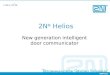 2N ® Helios New generation intelligent door communicator