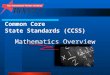 Common Core State Standards (CCSS) Mathematics Overview