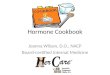 Hormone Cookbook Joanna Wilson, D.O., NACP Board-certified Internal Medicine