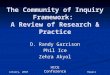 January, 2010 HICE Conference The Community of Inquiry Framework: A Review of Research & Practice D. Randy Garrison Phil Ice Zehra Akyol Hawaii