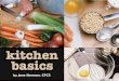 ©Learning ZoneXpress 1 by Jane Norman, CFCS. ©Learning ZoneXpress 2 Learning the Basics What you need to know before you cook! Know Your Kitchen –Work