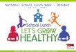 Copyright © 2011 School Nutrition Association. All Rights Reserved.  National School Lunch Week - October 10-14, 2011