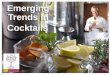 ©Kathy Casey Food Studios ® Liquid Kitchen 2010 Emerging Trends in Cocktails Emerging Trends in Cocktails