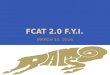 MARCH 15, 2014. FCAT Reading April 14 th & 15 th (Grades 3, 4, 5) FCAT Math April 21 st & 22 nd (Grade 3, 4) April 28 th – May 1 st (Grade 5) FCAT Science