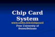Chip Card System  Free University of Bozen/Bolzano
