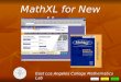 TopicsBackNext MathXL for New Users East Los Angeles College Mathematics Lab