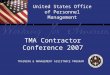 Report Tile United States Office of Personnel Management TRAINING & MANAGEMENT ASSISTANCE PROGRAM TMA Contractor Conference 2007