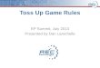Toss Up Game Rules EP Summit, July 2013 Presented by Dan Larochelle